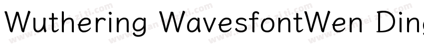 Wuthering WavesfontWen Ding Fan字体转换